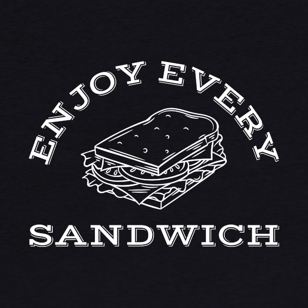 Enjoy Every Sandwich by Lasso Print